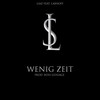 Wenig Zeit (Explicit) - Liaz&la$hoff