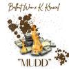 MUDD (Explicit) - Ballout Won&K. Krucial