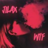 Wtf - Jilax