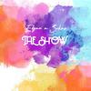 The Show (Explicit) - Edgar a Sekas