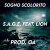 Sogno Scolorito - S.A.G.E.&Lion