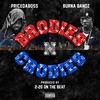 Brodies N Crodies (feat. Price Da Boss & Burna Bandz) (Explicit) - 2-20 OnTheBeat&Price Da Boss&Burna Bandz