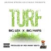 Turf - Big Lex&Big Haps