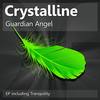 Guardian Angel (Original Mix) - Crystalline