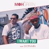 I Want You - DJ Moh Green&Dotman