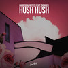 Hush Hush - Harrison&Refeci&Donner