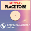 Place to be (Sunrise Mix) - Redwing