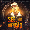 Segunda Intenção (Explicit) - MC Novinho da Praça