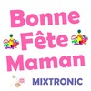 Bonne fête maman (Version kids) - Mixtronic