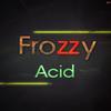Acid (Original Mix) - Frozzy