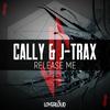 Release Me - Cally&J-TRAX