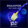 Not Givin' Up (Original Mix) - Soulvation