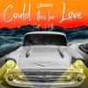 Could This Be Love - Jenaux&T-Elle