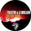 Gettin' High (Original Mix) - Leo Tolstoj&JJ Mullor