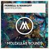 Gratification (Original Mix) - Perrelli&Mankoff