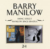 Come Dance With Me / Come Fly With Me - Barry Manilow