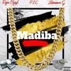 Madiba (feat. Raja Byrd & P.I.C) (Explicit) - Stammer.G&Raja Byrd&P.I.C