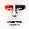 Midnight - LoudTech