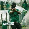 Old Skool (Explicit) - Kwengface