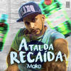 A Tal da Recaída (Explicit) - MC Maike&Ranking Records