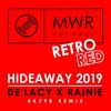 Hideaway 2019 (BK298 Remix) - De'Lacy&Rainie