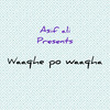 Waaqhe Po Waaqha - Asif Ali