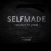 SELFMADE (Explicit) - 陈天乐&Jones-什么