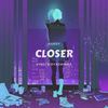 Closer(feat. Vinci & Dyazminaa) - Hardy&Vinci&Dyazminaa