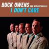 I Don't Care (Just As Long As You Love Me)(2006 Remastered LP Version) - Buck Owens