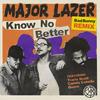 Know No Better (Bad Bunny Remix) - Major Lazer&Camila Cabello&Bad Bunny&Quavo