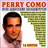 And I Love You So (Y Te Amo Tanto) - Perry Como