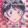 Ruka Supremacy(feat. YungLex) (Explicit) - Bklyn.Ghoul&YungLex