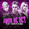 Amor de Bct(feat. Mc Erikah) (Explicit) - Brankin MR&Mc Babu