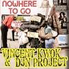 Nowhere To Go (Island Groove Instrumental) - Vincent Kwok&DJN Project&Island Groove