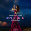 Music Of My Life (Serge Oaken Remix) - Sunshine Rockerz&Sahanna&Serge Oaken