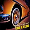 Low & Slow - Big Chuco&Keek Dogg