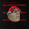 Slow Down - Coopex&Pharaøh&EQRIC