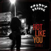 Hot Like You(Fire) (Original) - Freddy Browne&Crystal Kay&Jimmy Cozier