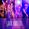 Lakk Kudi Da(feat. Sahil Poswal & Karan Singh) - Akash Khakal&Sahil Poswal&Karan Singh