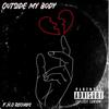 Outside my body (Explicit) - LILWEST