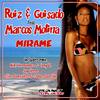 Mirame (Elias Gonzalez & Sebas Garrido Remix) - Ruiz&Marcos Molina&Guisado