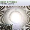 Tunnel Vision - Deep Division