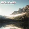 Broken Dreams - Eduardo F&Evil Jokes