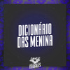 Dicionário das Menina (Explicit) - Dj Cleber&Mc Caio da VM