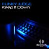 Keep It Down (Sacchi & Durante Groove Mix) - Funky Judge