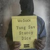 We Back(feat. Yung Sav, Stuccy & DizzleDice) (Explicit) - Dre Bonez&Yung Sav&Stuccy&DizzleDice