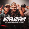 João Dória Autorizou (Explicit) - MCS Nenem e Magrão&DJ Raul