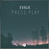 Press Play - Evalk