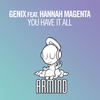 You Have It All (Original Mix) - Genix&Hannah Magenta