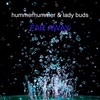 Far Away - Lady Buds&hummerhummer